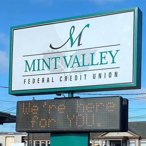 Mint Valley Federal Credit Union Sign - We're Here For You